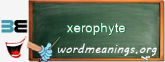 WordMeaning blackboard for xerophyte